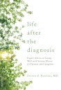 Life after the Diagnosis