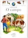 A Minha Primeira Enciclopédia Larousse - O Campo