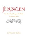 Jerusalem: The City That Changed The World