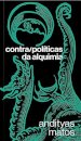 Contra/políticas da alquimia