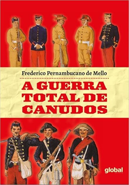 Guerra total de Canudos, A