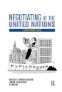 Negotiating at the United Nations