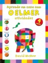 Aprende Em Casa Com O Elmer - Atividades Para 4 Anos