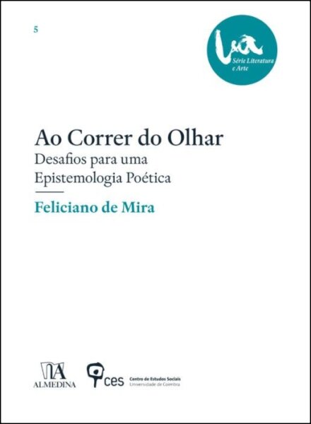Ao Correr do Olhar: desafios para uma epistemologia poética