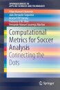 Computational Metrics for Soccer Analysis