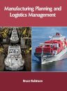 Manufacturing Planning and Logistics Management