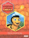 Historia De Uma Abelha-Guia Ess.
