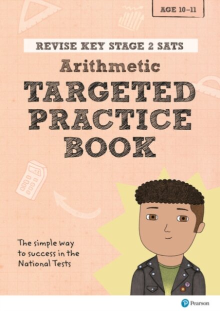 Pearson REVISE Key Stage 2 SATs Maths Arithmetic - Targeted Practice for 2026, 2027 exams
