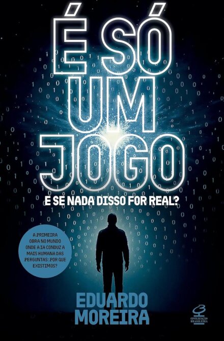 É só um jogo: e se nada disso for real?