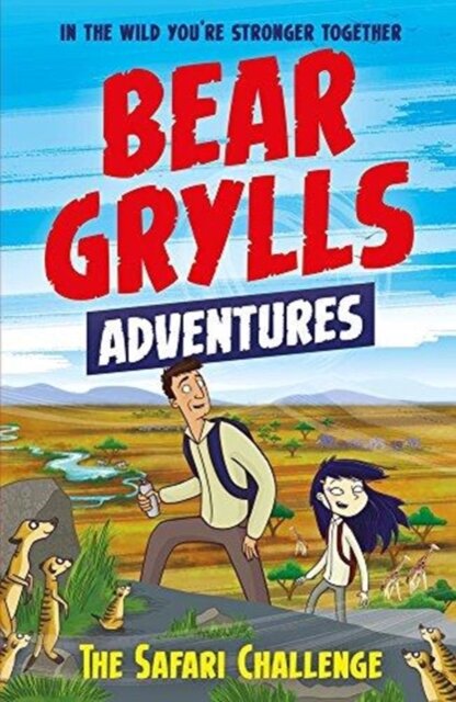 A Bear Grylls Adventure  8: The Safari Challenge