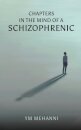 Chapters in the Mind of a Schizophrenic