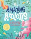Amazing Axolotls