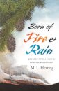 Born of Fire and Rain