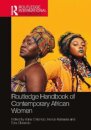 Routledge Handbook of Contemporary African Women