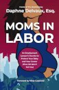 Moms in Labor