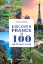 Discover France in 100 Destinations