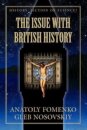 The Issue with British History