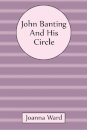 John Banting and His Circle