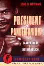 The President of Pandemonium