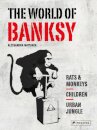 The World Of Banksy
