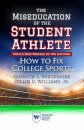 The Miseducation of the Student-Athlete, with a New Preface by the Authors