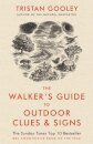 The Walker's Guide to Outdoor Clues and Signs