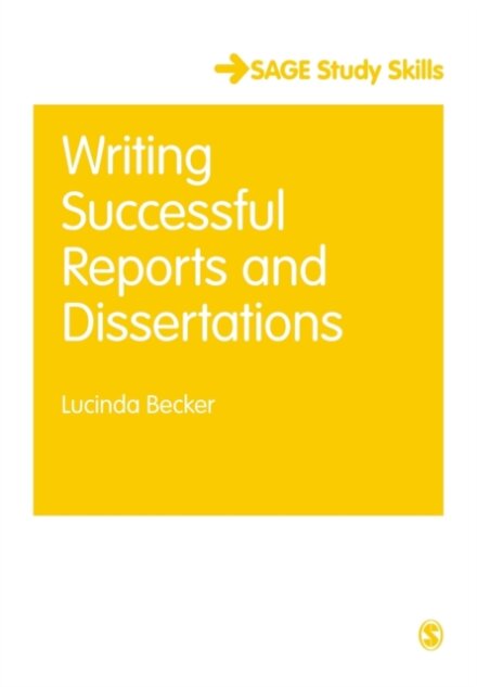 Writing Successful Reports and Dissertations