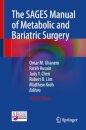 The SAGES Manual of Metabolic and Bariatric Surgery