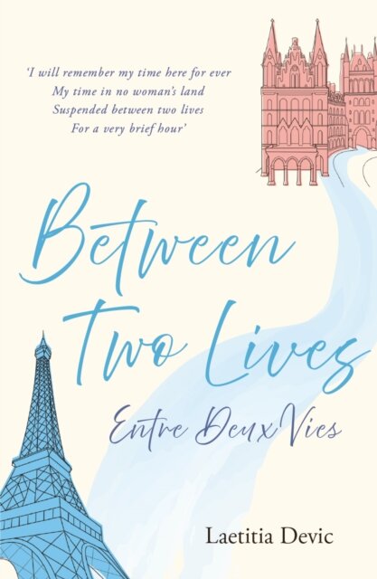 Between Two Lives / Entre Deux Vies