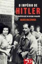 O Império de Hitler - O Domínio Nazi na Europa Ocupada