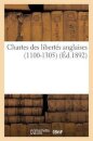 Chartes Des Libertes Anglaises (1100-1305)