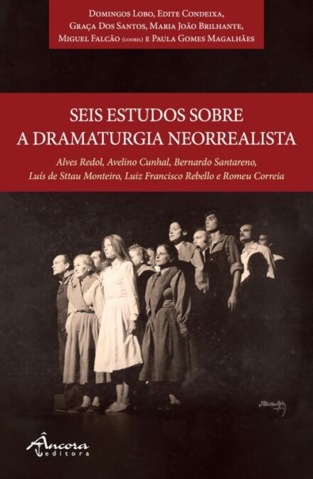Seis Estudos Sobre a Dramaturgia Neorrealista