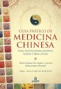 Guia prático de Medicina Chinesa