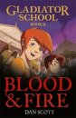 Gladiator School 2: Blood & Fire