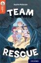 Oxford Reading Tree TreeTops Reflect: Oxford Reading Level 13: Team Rescue