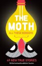 The Moth - All These Wonders