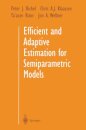 Efficient and Adaptive Estimation for Semiparametric Models