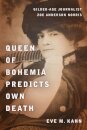 Queen of Bohemia Predicts Own Death