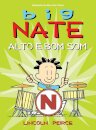 Big Nate - Alto e Bom Som