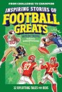 Inspiring Stories of Football Greats