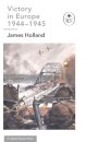 Victory in Europe 1944-1945: A Ladybird Expert Book