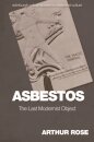Asbestos – The Last Modernist Object