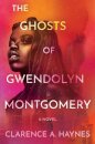 The Ghosts of Gwendolyn Montgomery