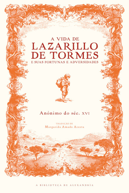 A Vida de Lazarillo de Tormes e Suas Fortunas e Adversidades