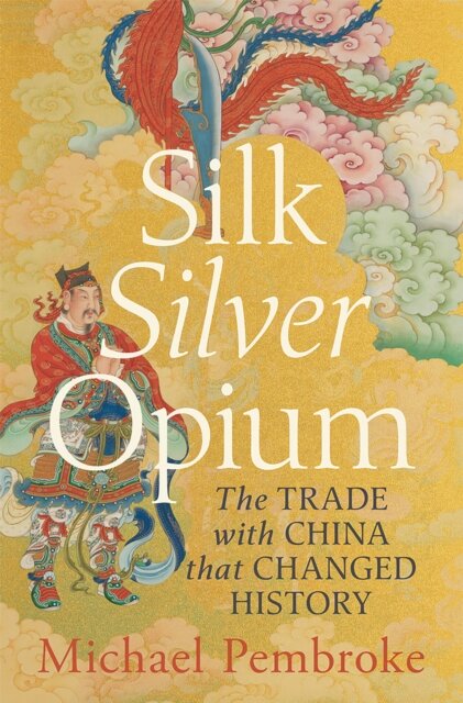Silk Silver Opium