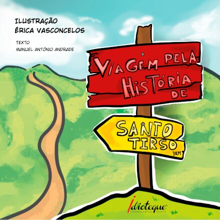Viagem Pela História De Santo Tirso