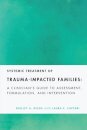Systemic Treatment of Trauma-Impacted Families