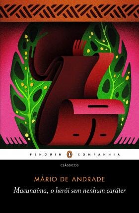 Macunaíma, O Herói Sem Nenhum Caráter