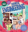 Everyday STEM Engineering – Chemical Engineering