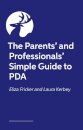 The Parents’ and Professionals’ Simple Guide to PDA